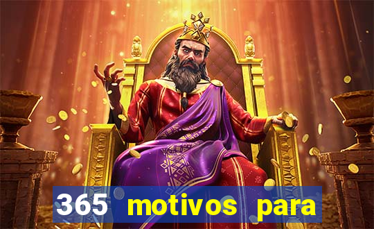 365 motivos para te amar